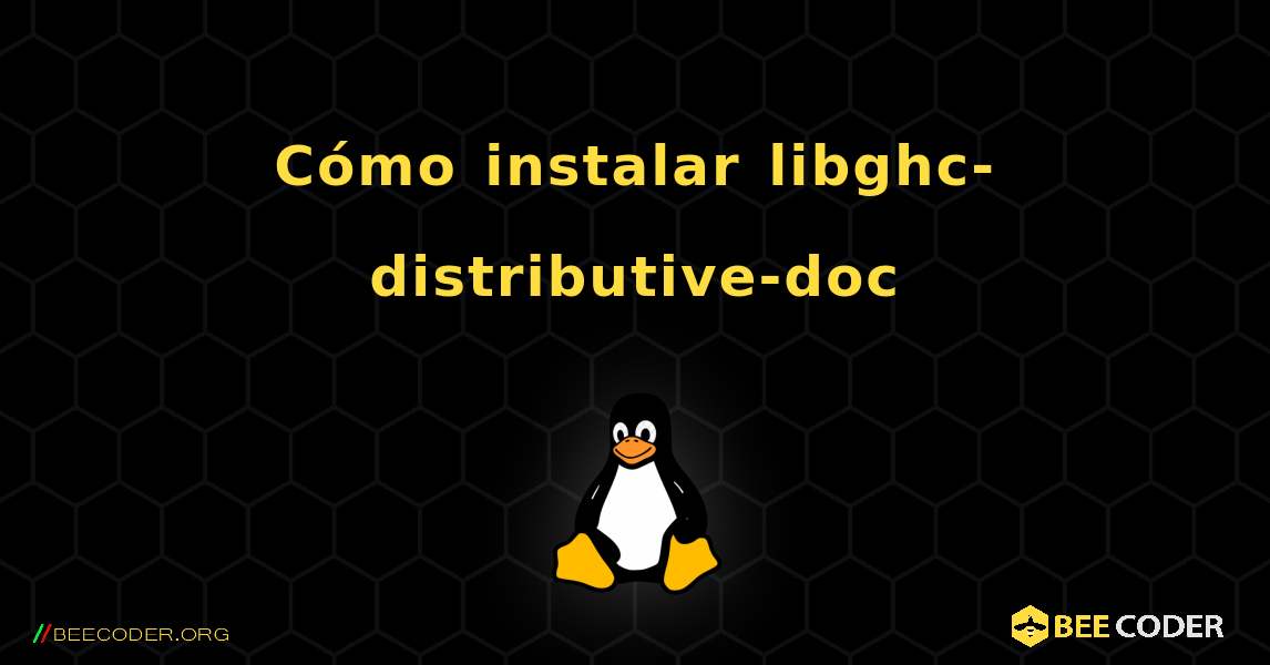 Cómo instalar libghc-distributive-doc . Linux