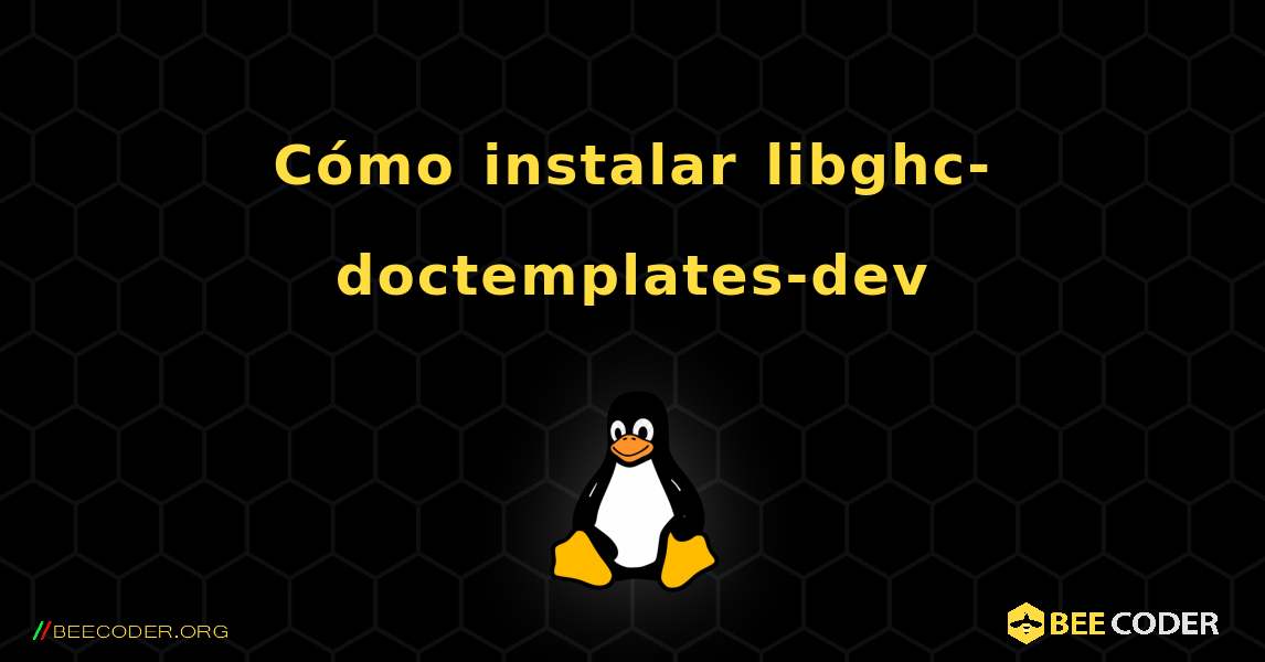 Cómo instalar libghc-doctemplates-dev . Linux