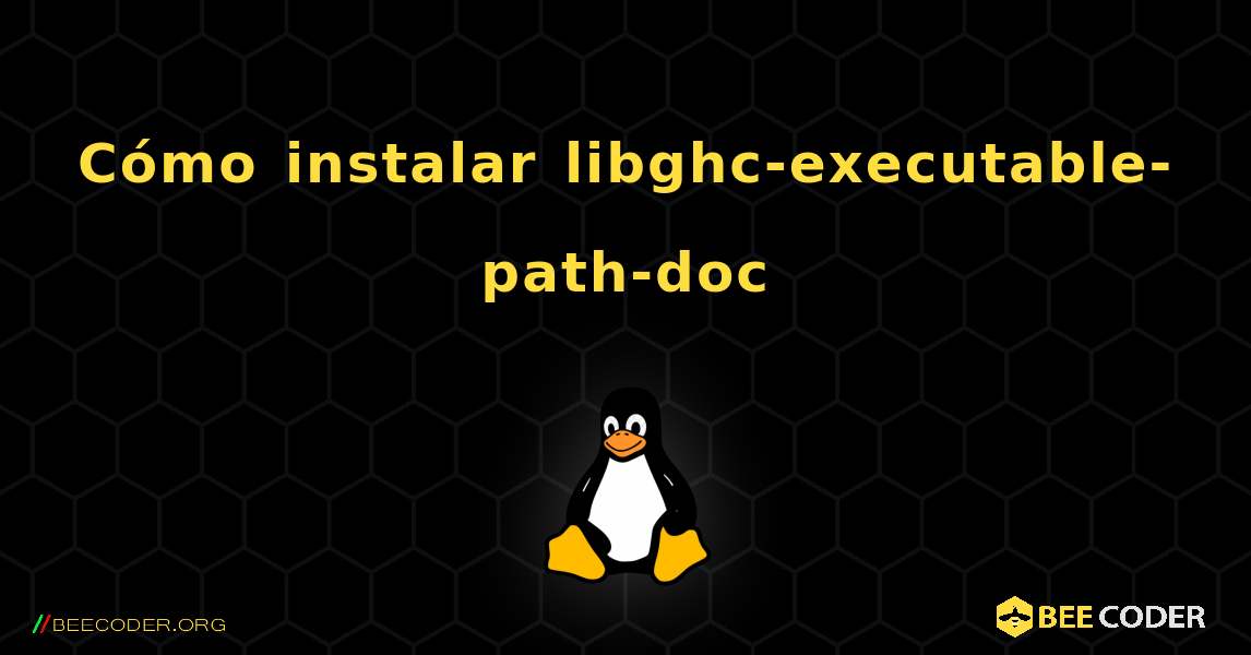 Cómo instalar libghc-executable-path-doc . Linux