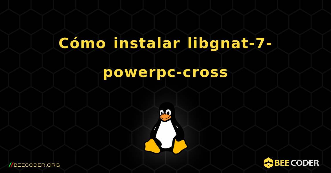 Cómo instalar libgnat-7-powerpc-cross . Linux