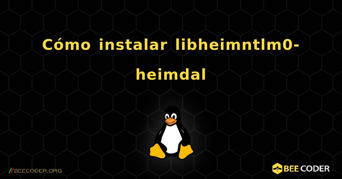 Cómo instalar libheimntlm0-heimdal . Linux
