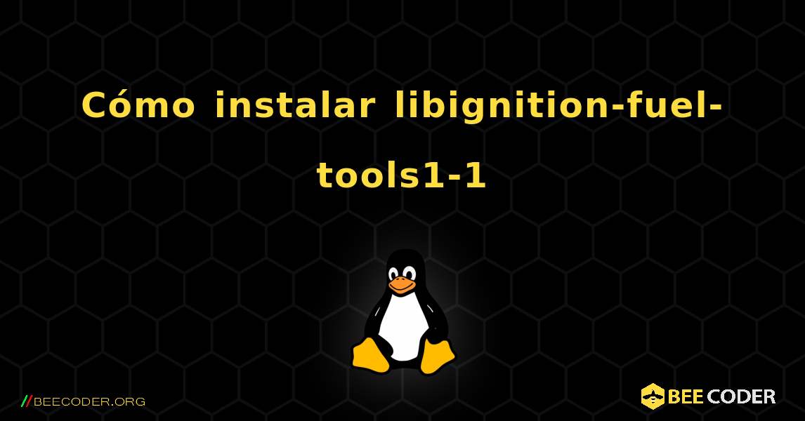 Cómo instalar libignition-fuel-tools1-1 . Linux