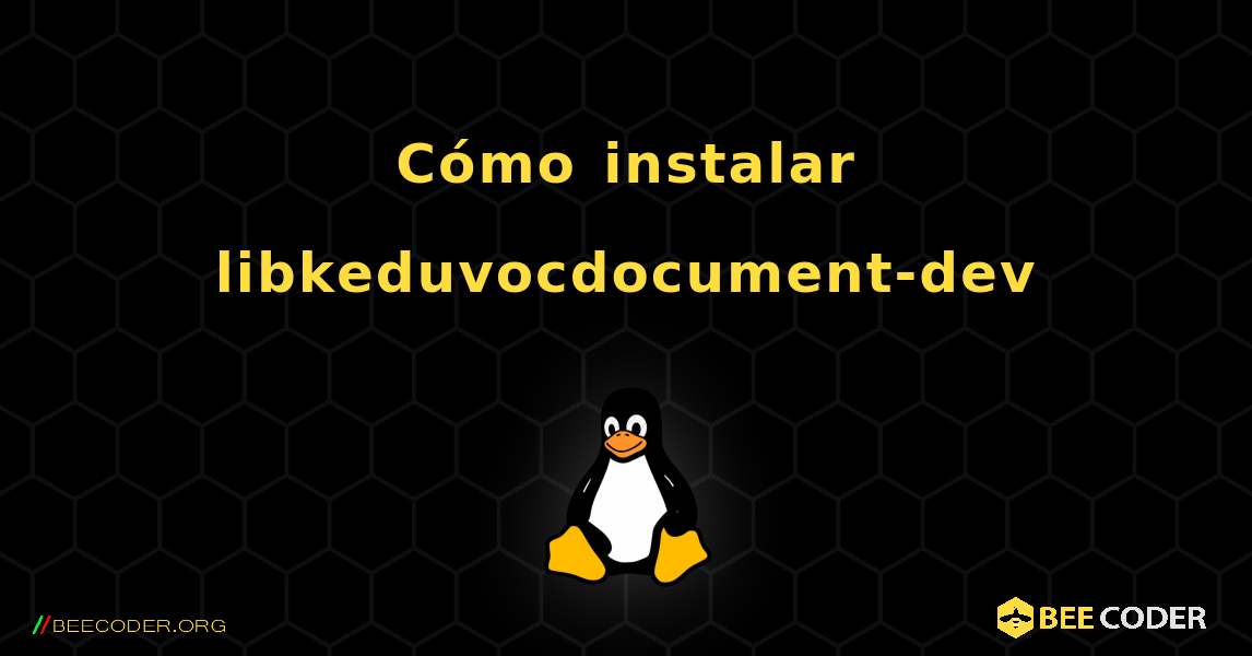 Cómo instalar libkeduvocdocument-dev . Linux