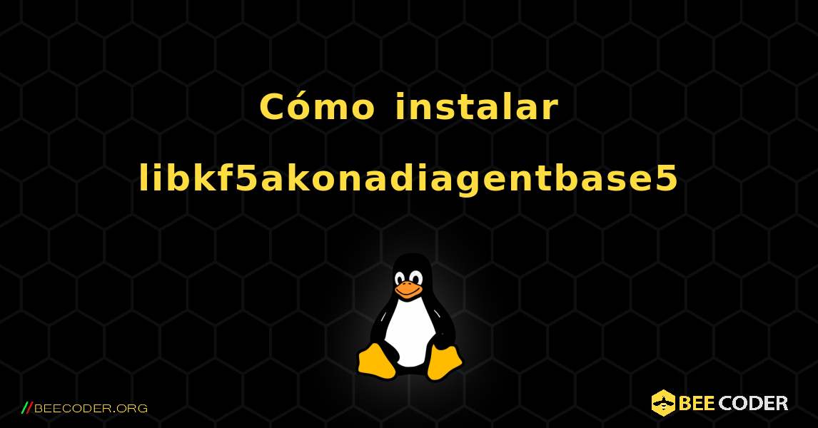 Cómo instalar libkf5akonadiagentbase5 . Linux