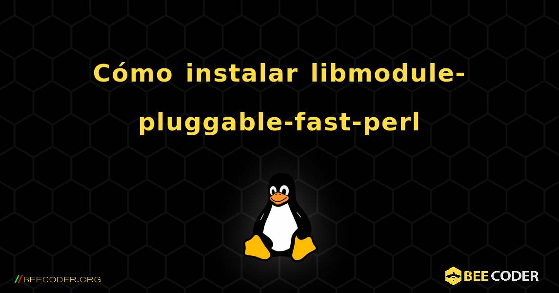 Cómo instalar libmodule-pluggable-fast-perl . Linux