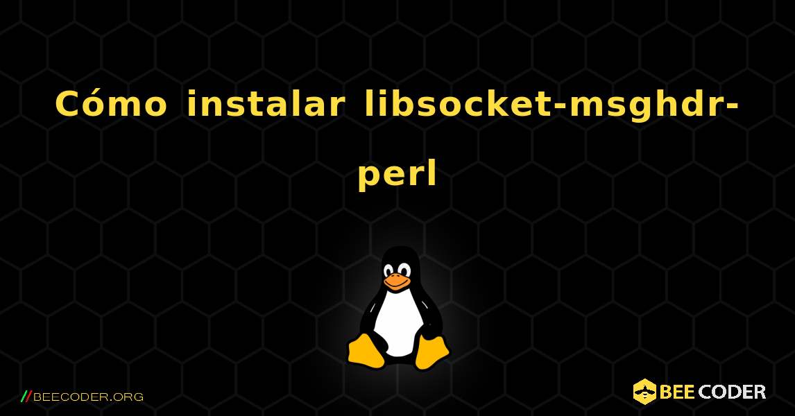 Cómo instalar libsocket-msghdr-perl . Linux