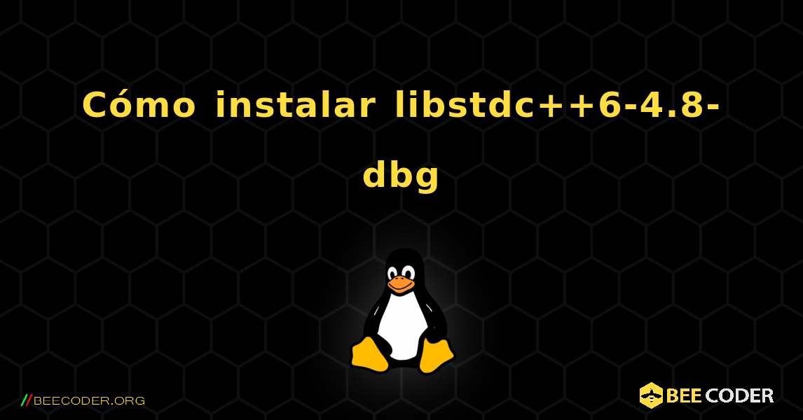 Cómo instalar libstdc++6-4.8-dbg . Linux