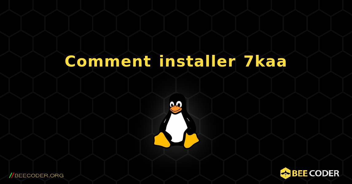 Comment installer 7kaa . Linux
