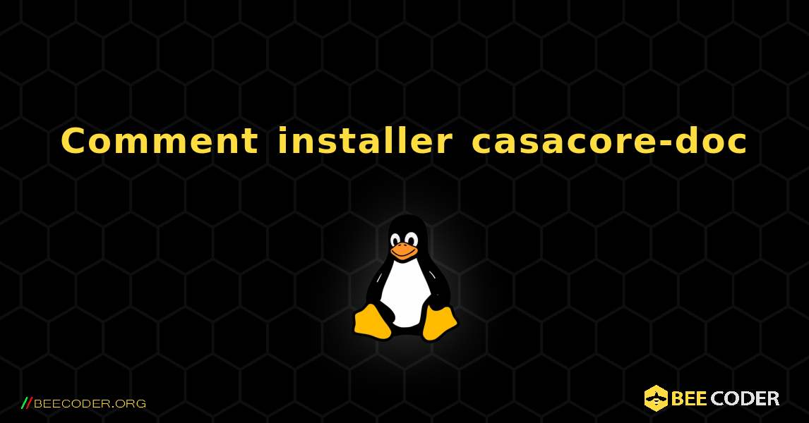 Comment installer casacore-doc . Linux