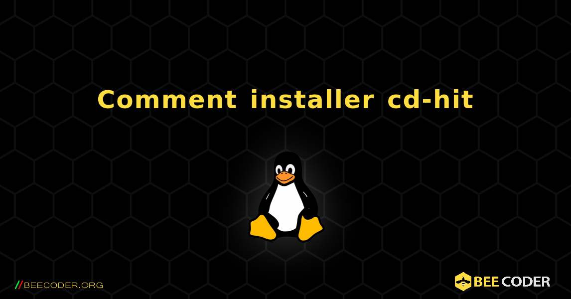 Comment installer cd-hit . Linux