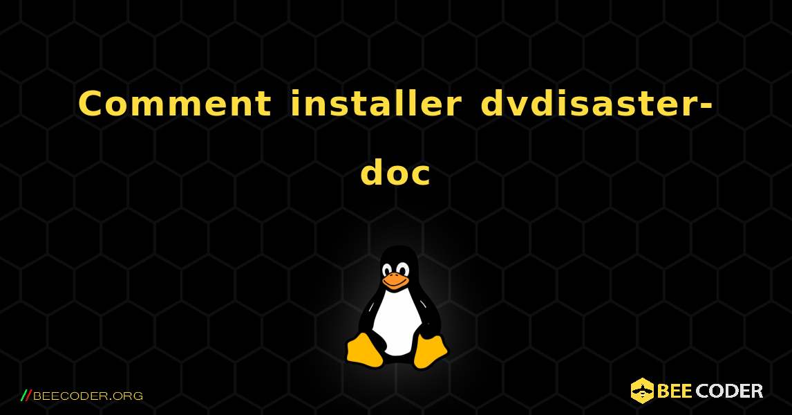 Comment installer dvdisaster-doc . Linux