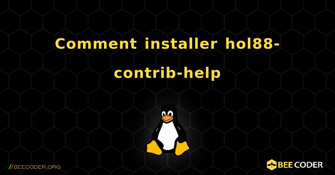 Comment installer hol88-contrib-help . Linux