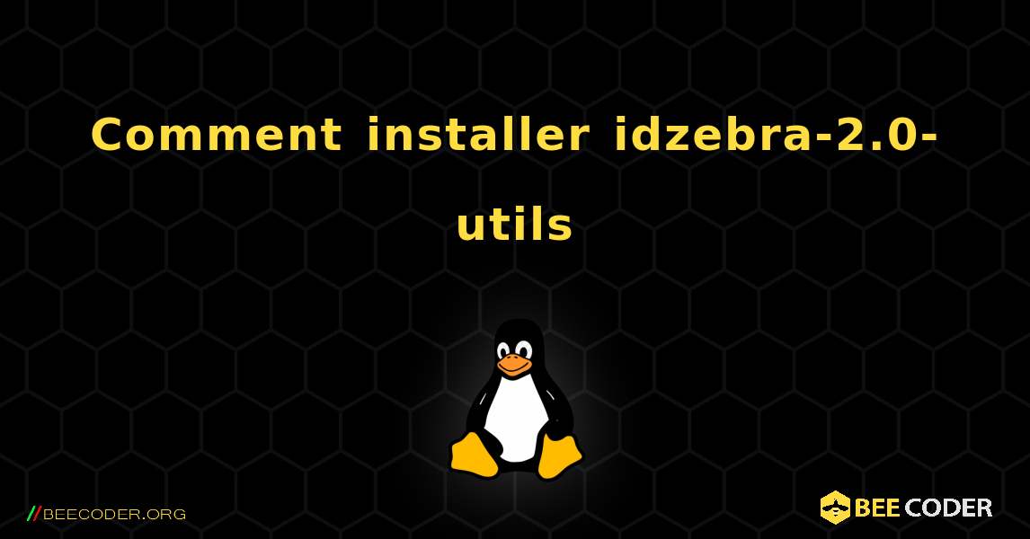 Comment installer idzebra-2.0-utils . Linux