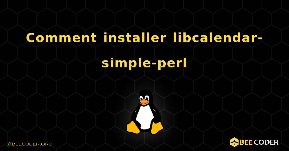 Comment installer libcalendar-simple-perl . Linux