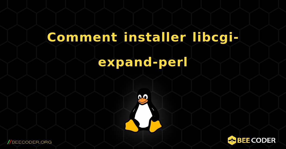 Comment installer libcgi-expand-perl . Linux