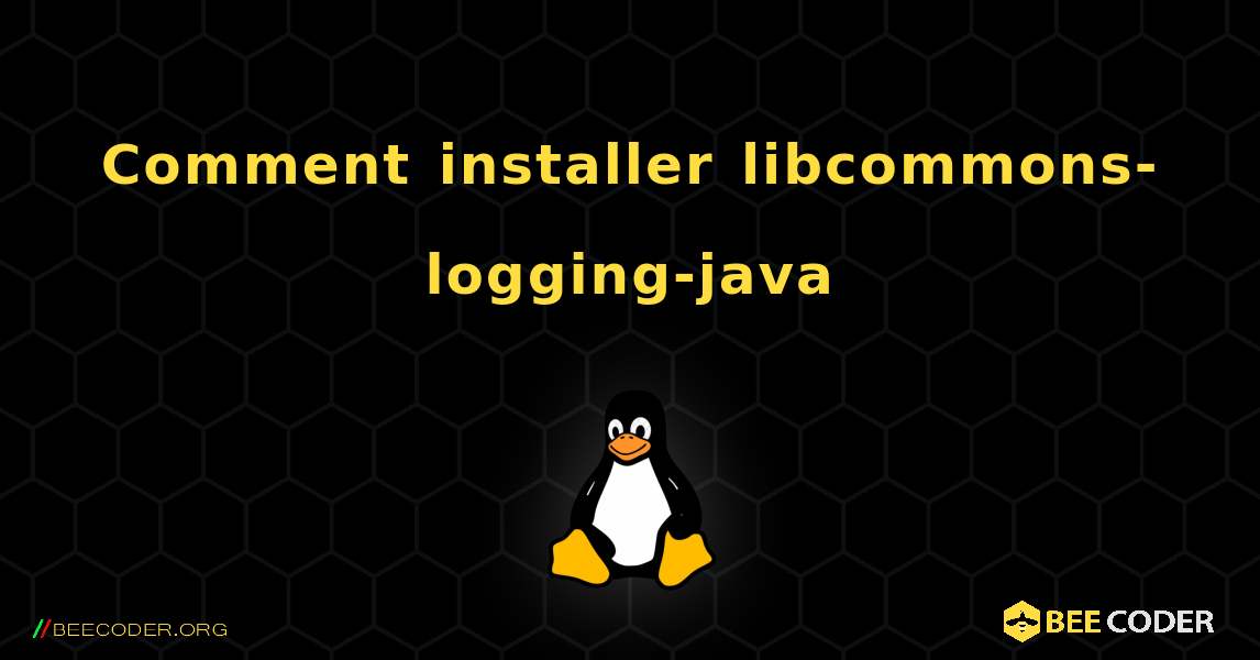 Comment installer libcommons-logging-java . Linux