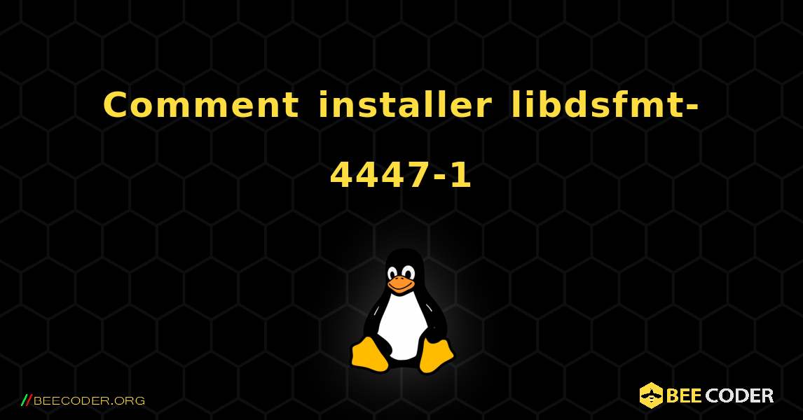 Comment installer libdsfmt-4447-1 . Linux