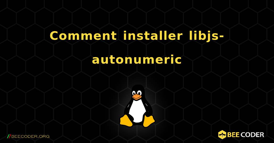 Comment installer libjs-autonumeric . Linux