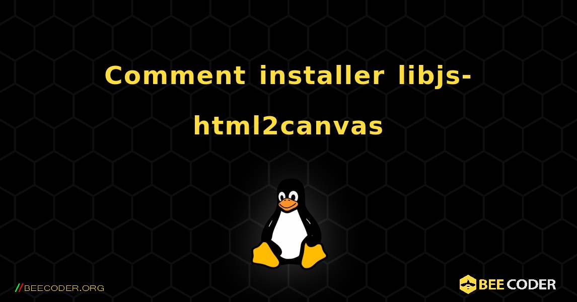 Comment installer libjs-html2canvas . Linux