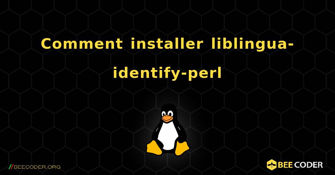 Comment installer liblingua-identify-perl . Linux