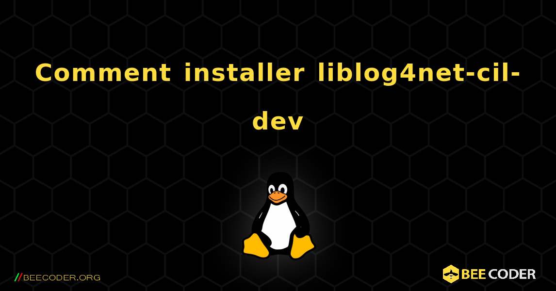 Comment installer liblog4net-cil-dev . Linux