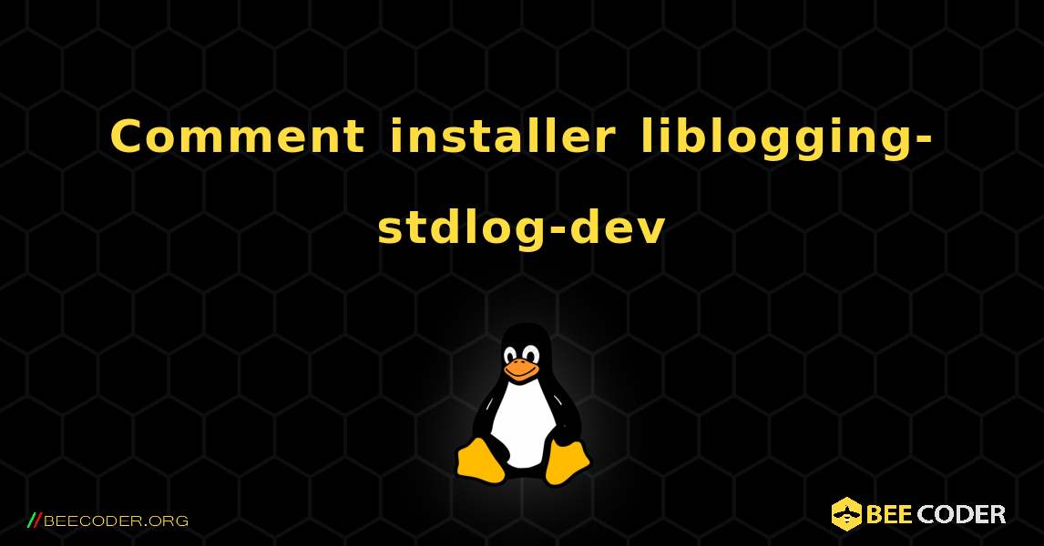 Comment installer liblogging-stdlog-dev . Linux