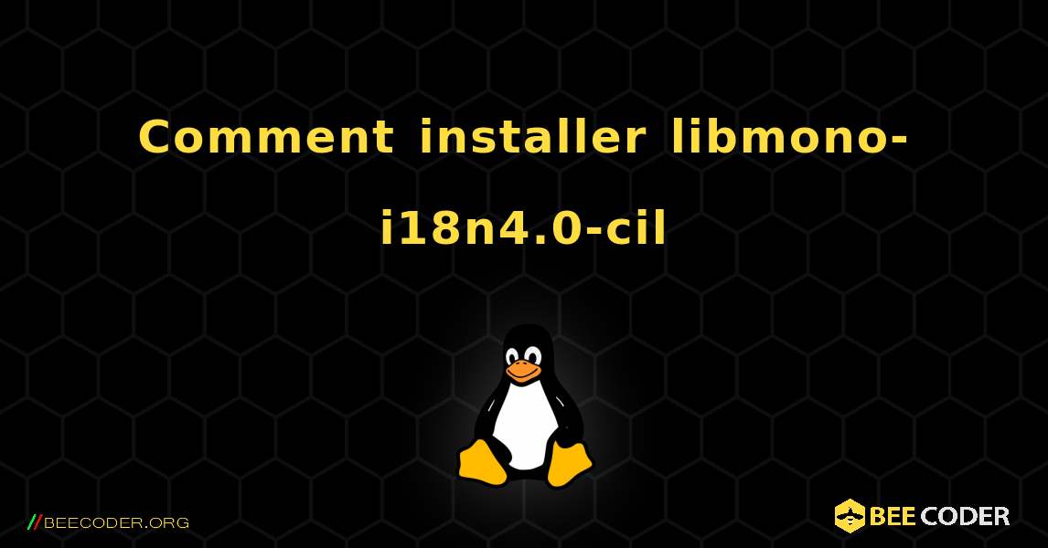 Comment installer libmono-i18n4.0-cil . Linux