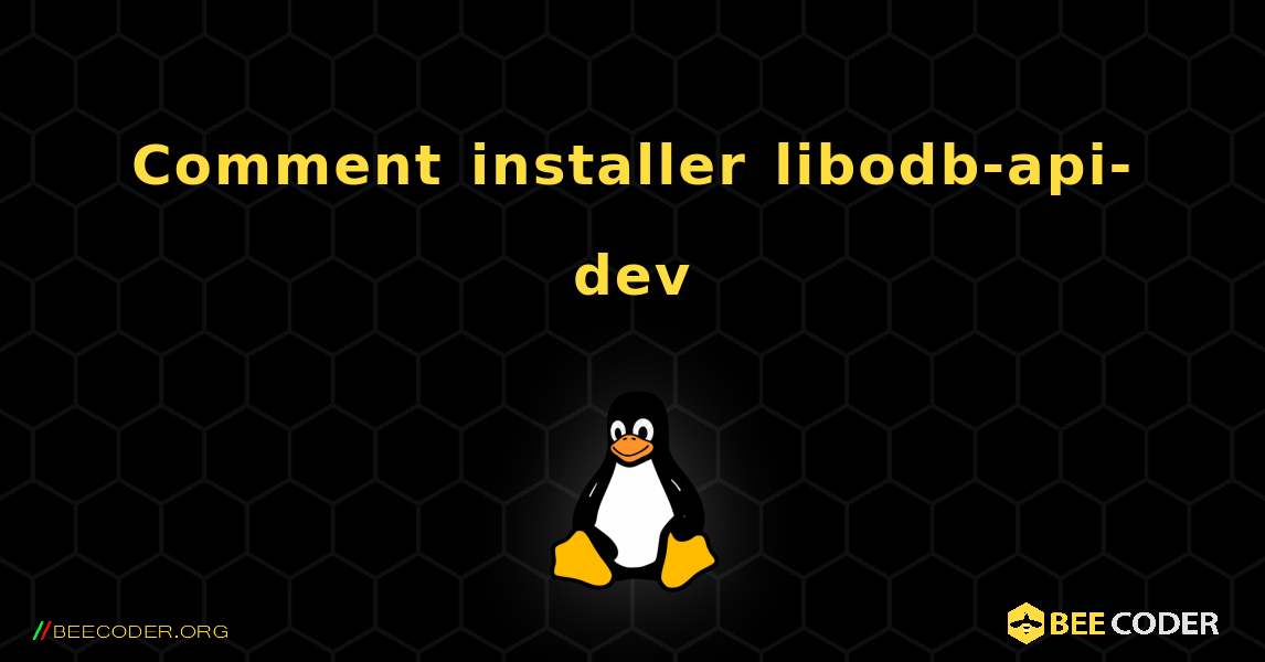 Comment installer libodb-api-dev . Linux