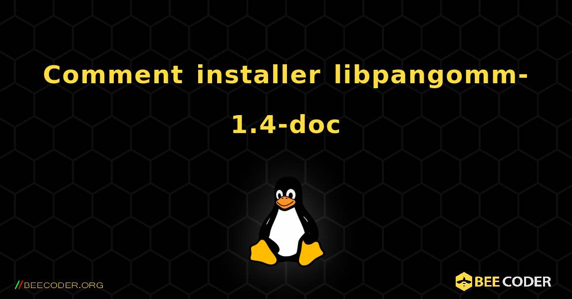 Comment installer libpangomm-1.4-doc . Linux