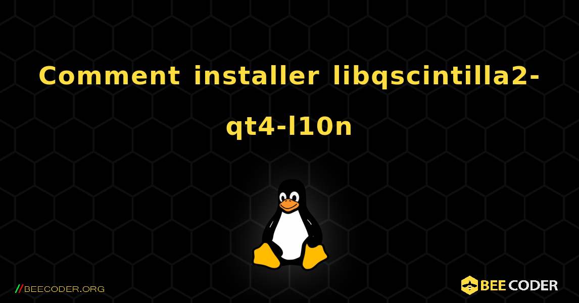 Comment installer libqscintilla2-qt4-l10n . Linux