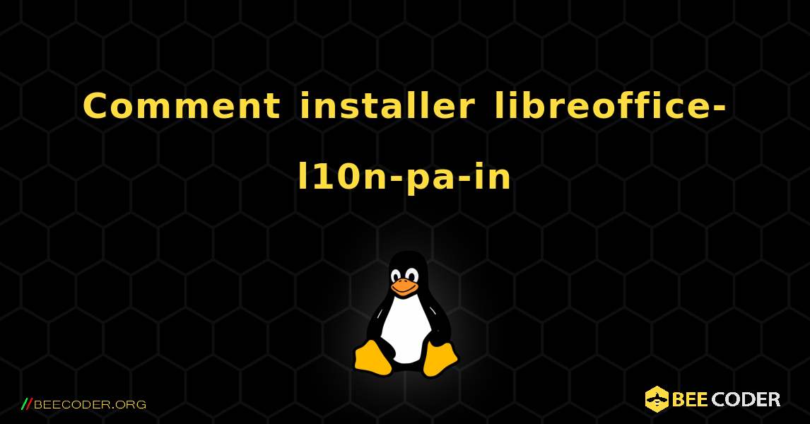 Comment installer libreoffice-l10n-pa-in . Linux