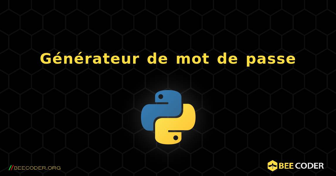 Générateur de mot de passe. Python