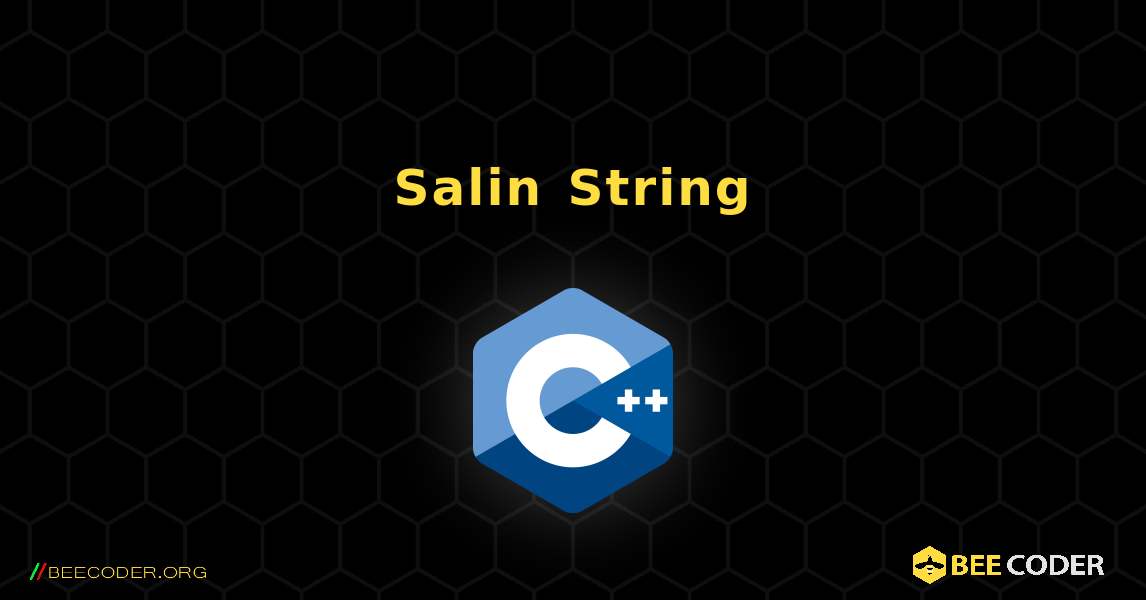 Salin String. C++