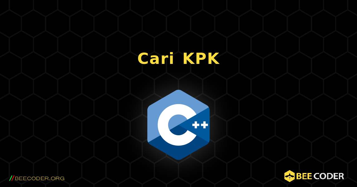Cari KPK. C++