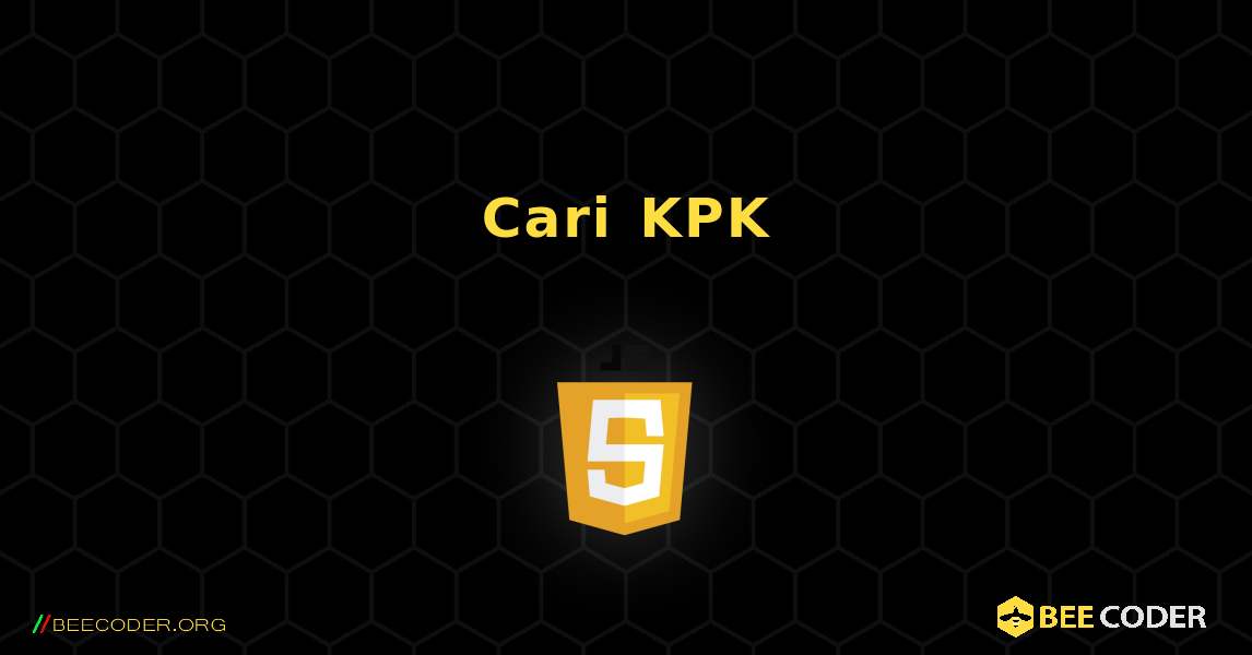 Cari KPK. JavaScript