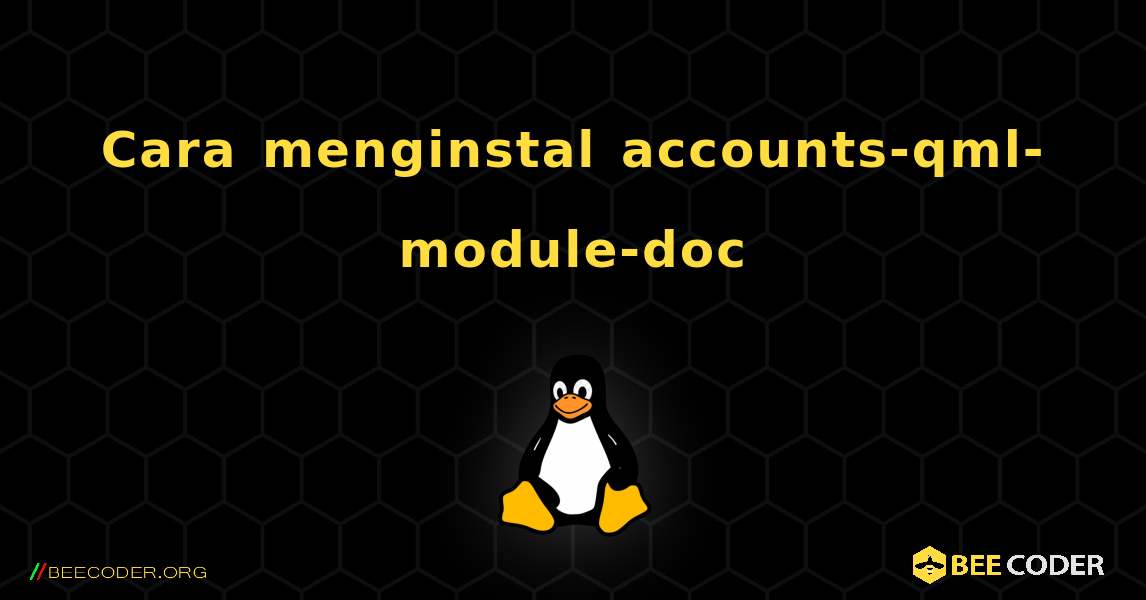 Cara menginstal accounts-qml-module-doc . Linux