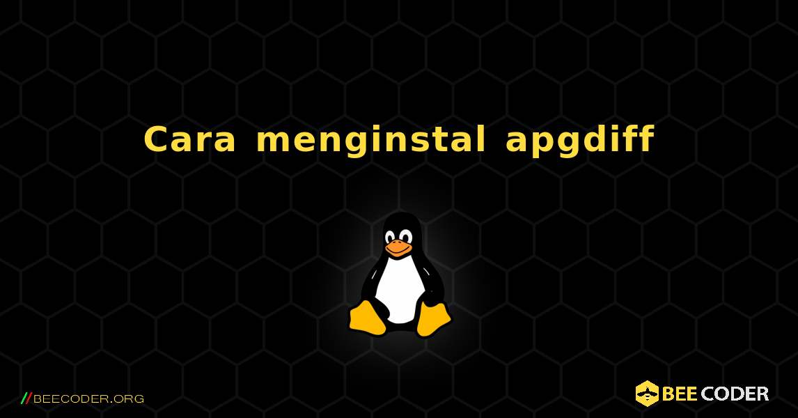 Cara menginstal apgdiff . Linux
