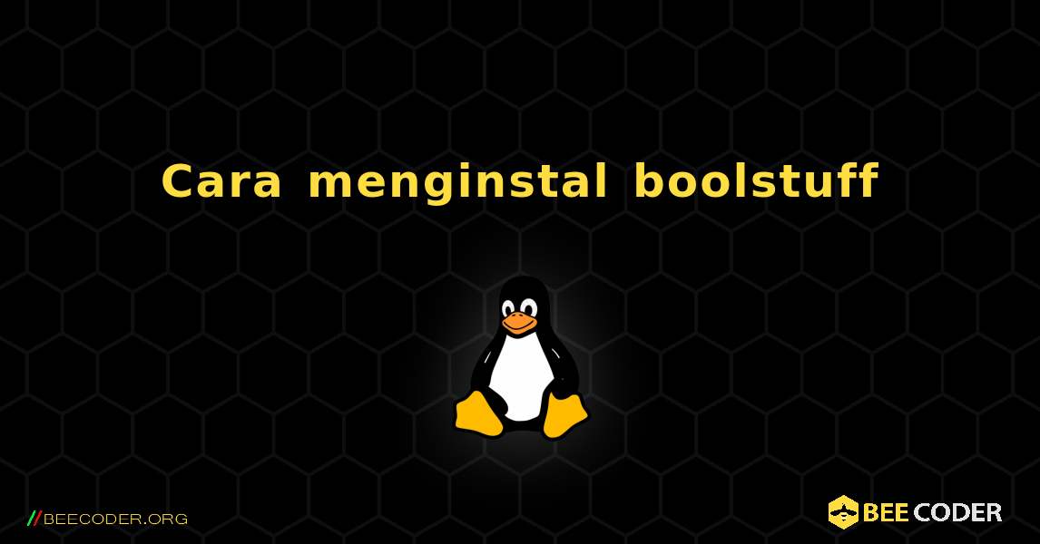 Cara menginstal boolstuff . Linux