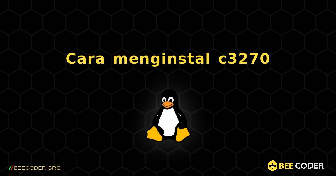 Cara menginstal c3270 . Linux