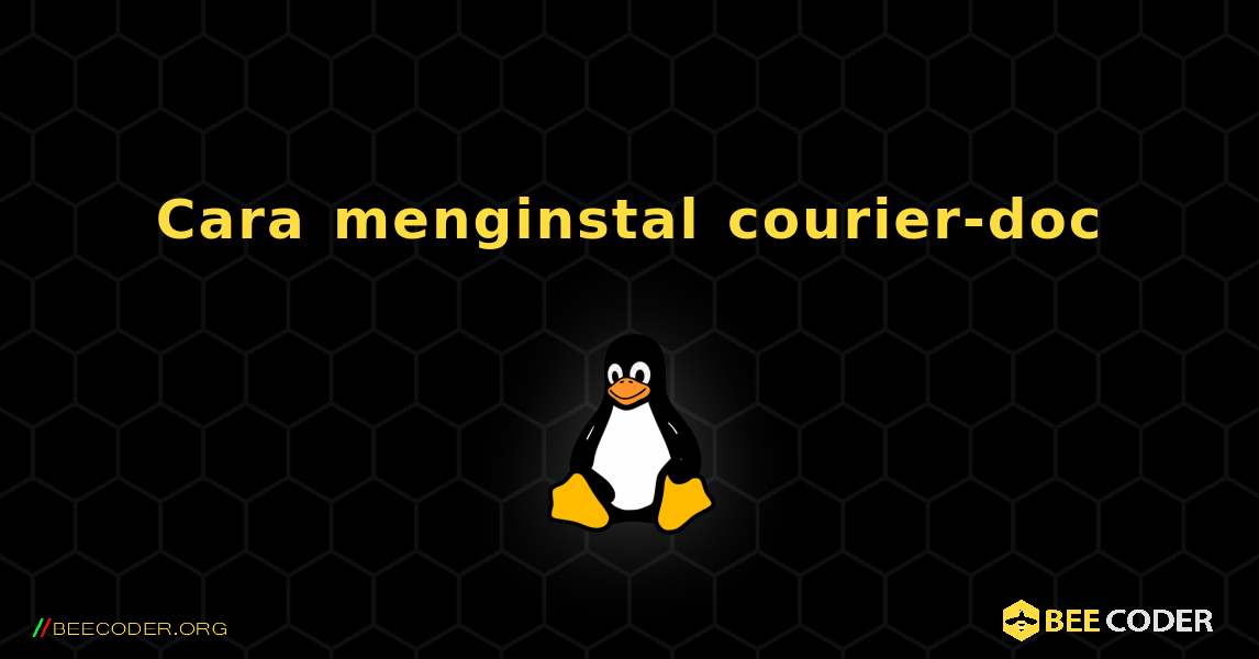 Cara menginstal courier-doc . Linux