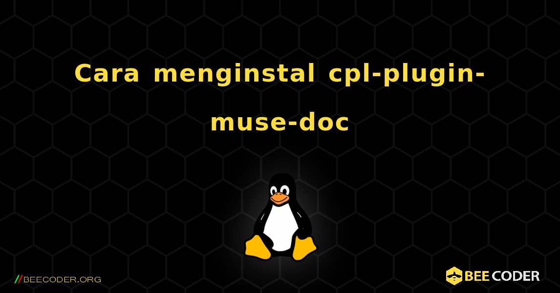 Cara menginstal cpl-plugin-muse-doc . Linux