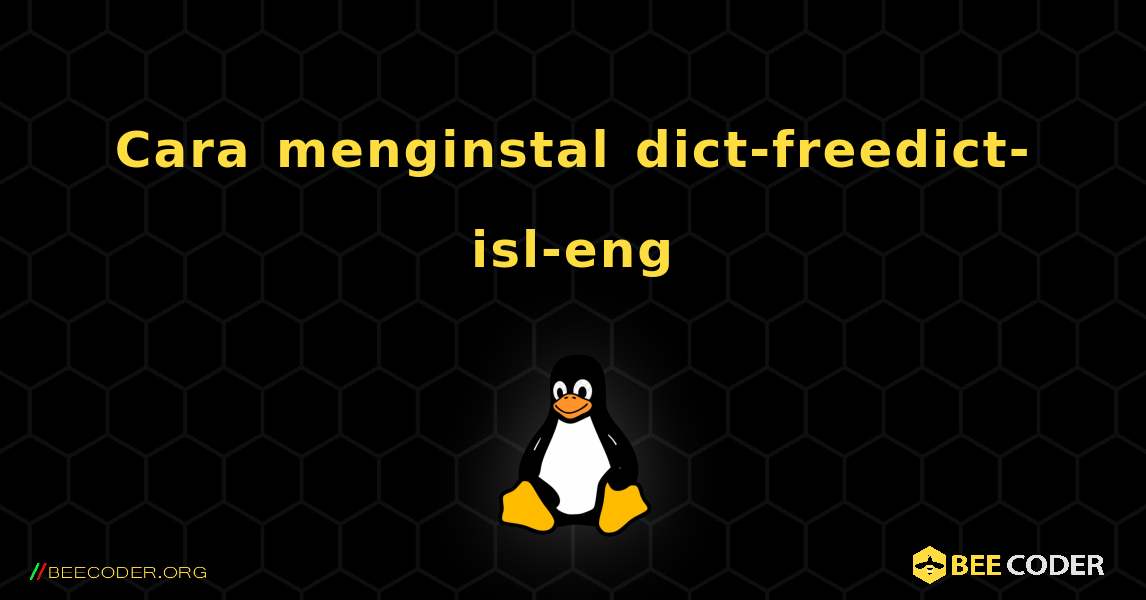 Cara menginstal dict-freedict-isl-eng . Linux