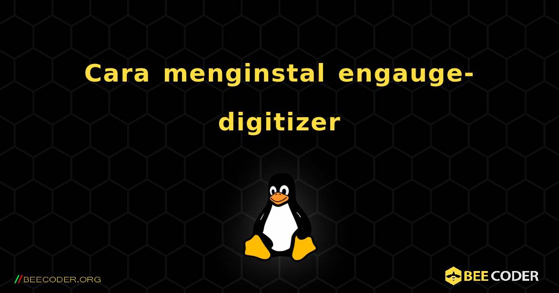Cara menginstal engauge-digitizer . Linux
