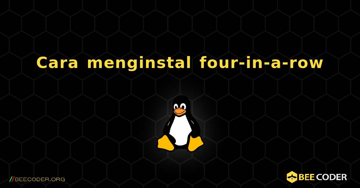Cara menginstal four-in-a-row . Linux