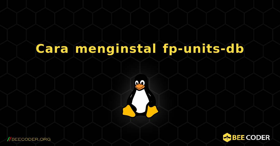 Cara menginstal fp-units-db . Linux