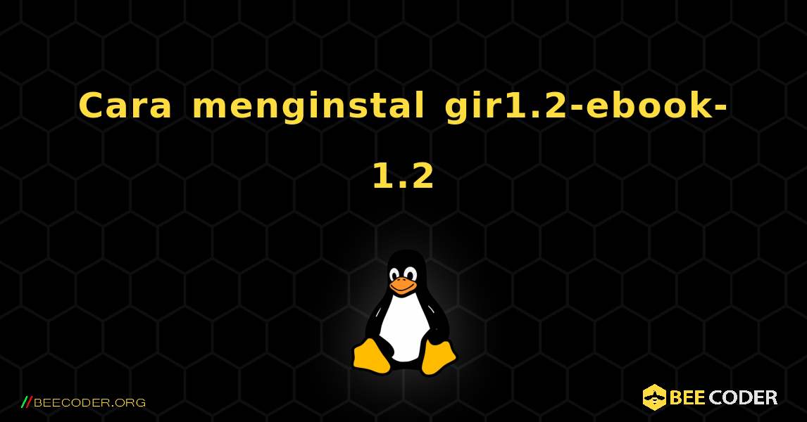 Cara menginstal gir1.2-ebook-1.2 . Linux