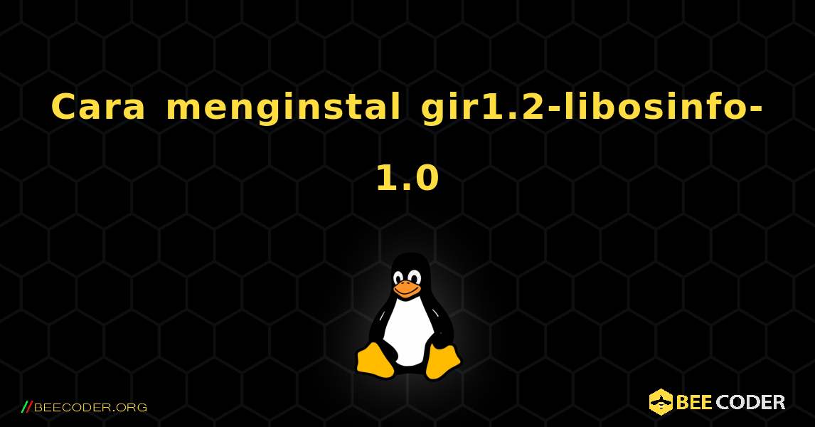 Cara menginstal gir1.2-libosinfo-1.0 . Linux