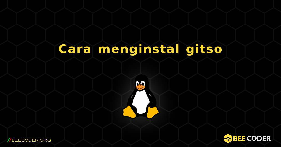 Cara menginstal gitso . Linux