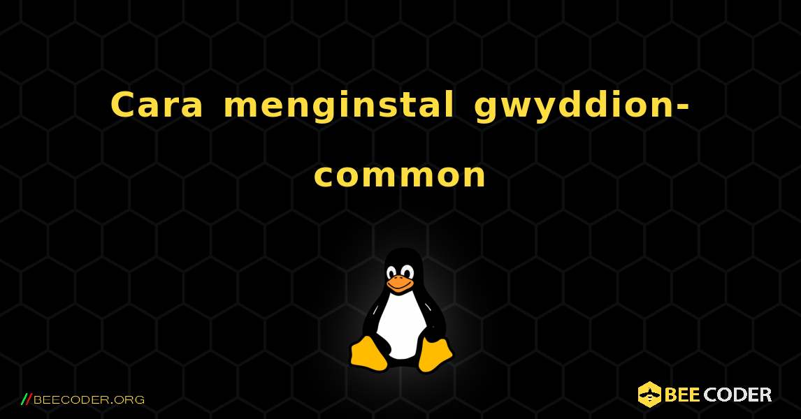 Cara menginstal gwyddion-common . Linux