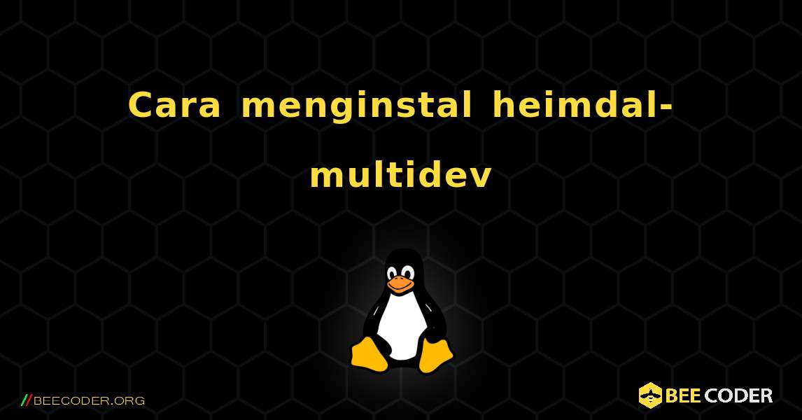 Cara menginstal heimdal-multidev . Linux